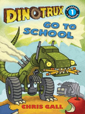 cover image of Dinotrux Go to School